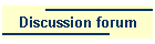 Discussion forum